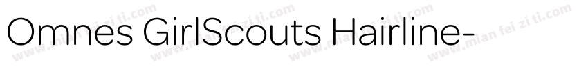 Omnes GirlScouts Hairline字体转换